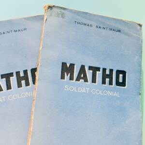 Colonial Matho [Colonel Thomassin], Colonial Soldier 1892-1926