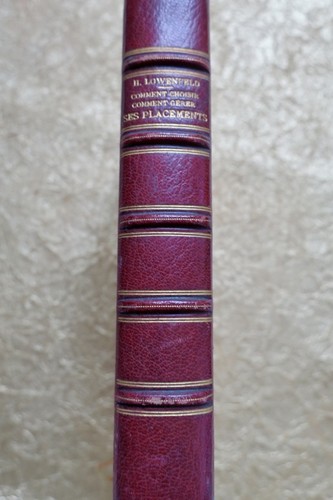 Comment choisir comment gérer ses placements? 1913 - La Librairie Antique