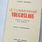 Communisme Yougoslave Depuis La Rupture Avec Moscou JEAN-PAUL SARTRE