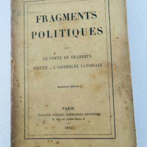 COMTE DE CHAMBRUN DEPUTE A L'ASSEMBLEE NATIONALE FRAGMENTS POLITIQUES 1872
