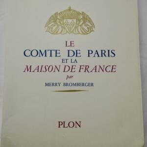 Der Graf von Paris und das Haus Frankreich