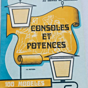 Consoles et potences, 100 modèles, au service du ferronnier