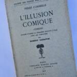 CORNEILLE L’Illusion Comique - La Librairie Antique