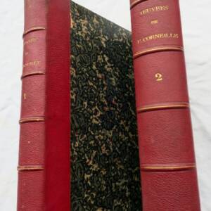 CORNEILLE Oeuvres complètes de P. & Th Corneille, suivie 1862