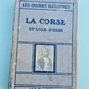 CORSE La Corse et l'ile d'Elbe 1925
