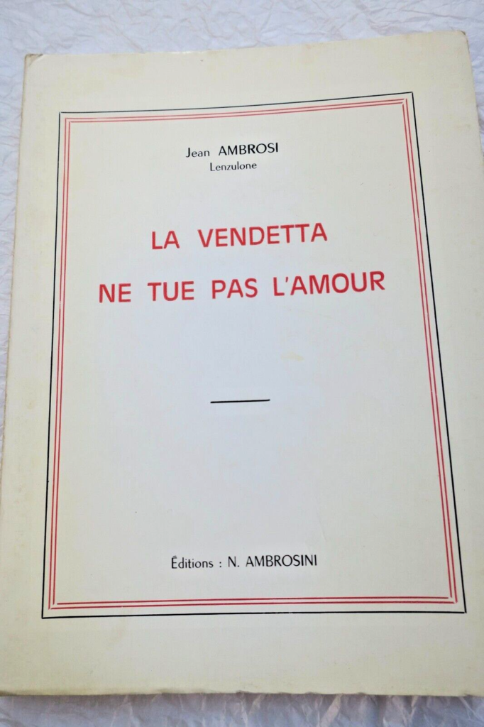 Corsican customs and vendetta traditions