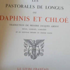 COURIER PAUL-LOUIS Les pastorales de Longus ou Daphnis etr Chloé PIAZZA