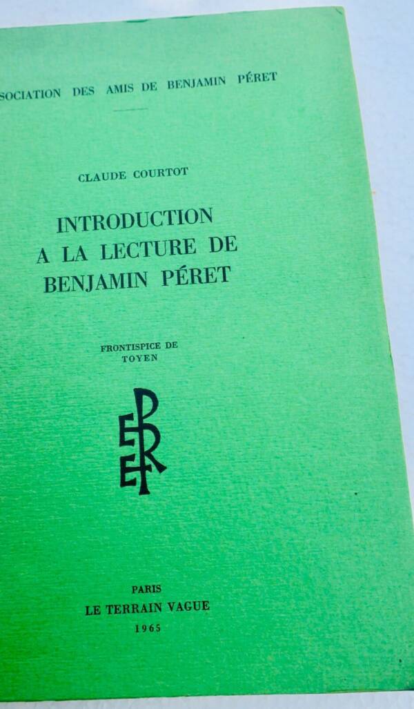 Introduction to Benjamin Pérets works