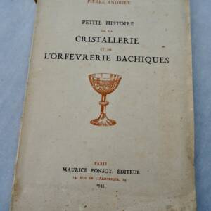 Cristal Pequeña Historia De La Cristalería Y De La Orfebrería Bachiques