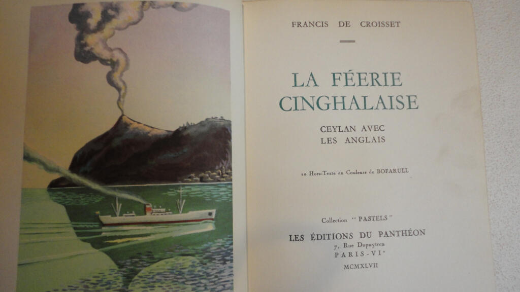 CROISSET (Frantz Wiener) La féérie cinghalaise – Ceylan avec les anglais