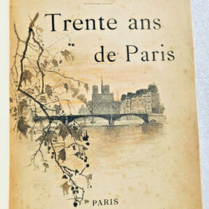 Daudet Alphonse Louis Thirty Years Of Paris 1888