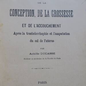 De la conception, de la grossesse et de l’accouchement apre?s la trache?lorr..