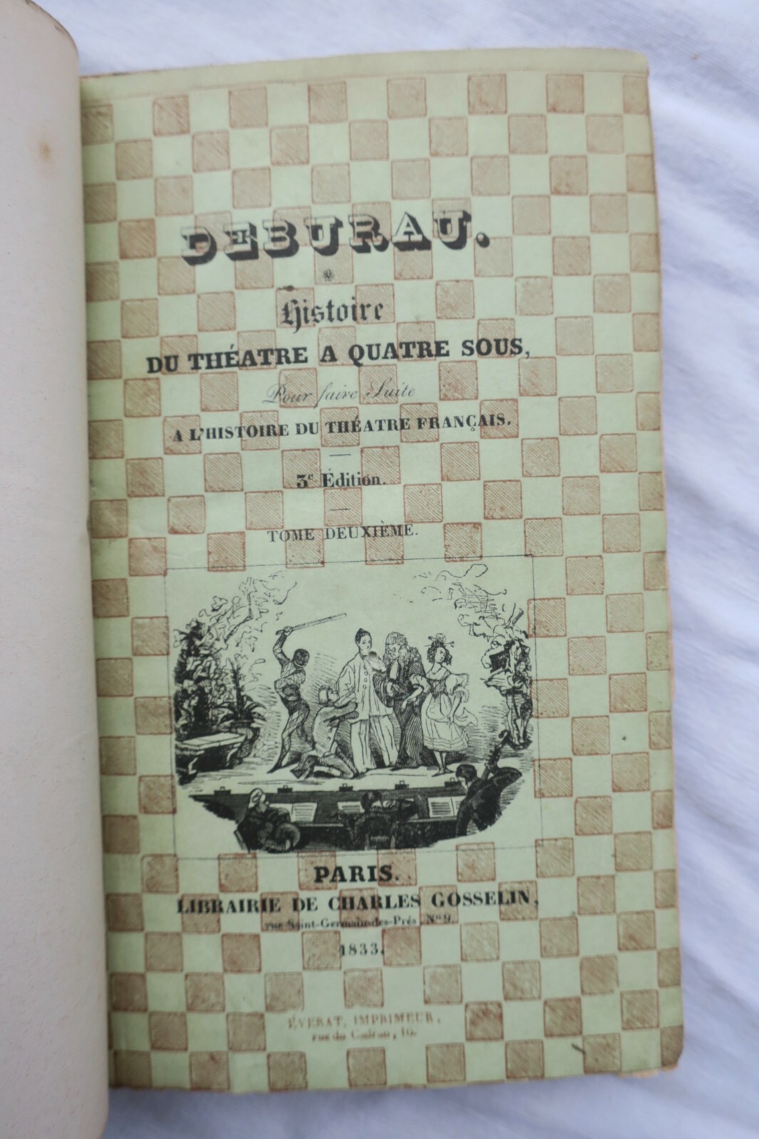 Debureau histoire du théâtre à quatre sous, pour faire suite à l'histoire 1833