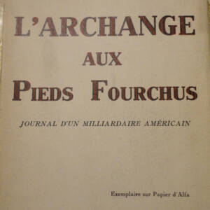 DEKOBRA L'archange aux pieds fourchus - Journal d'un milliardaire américain