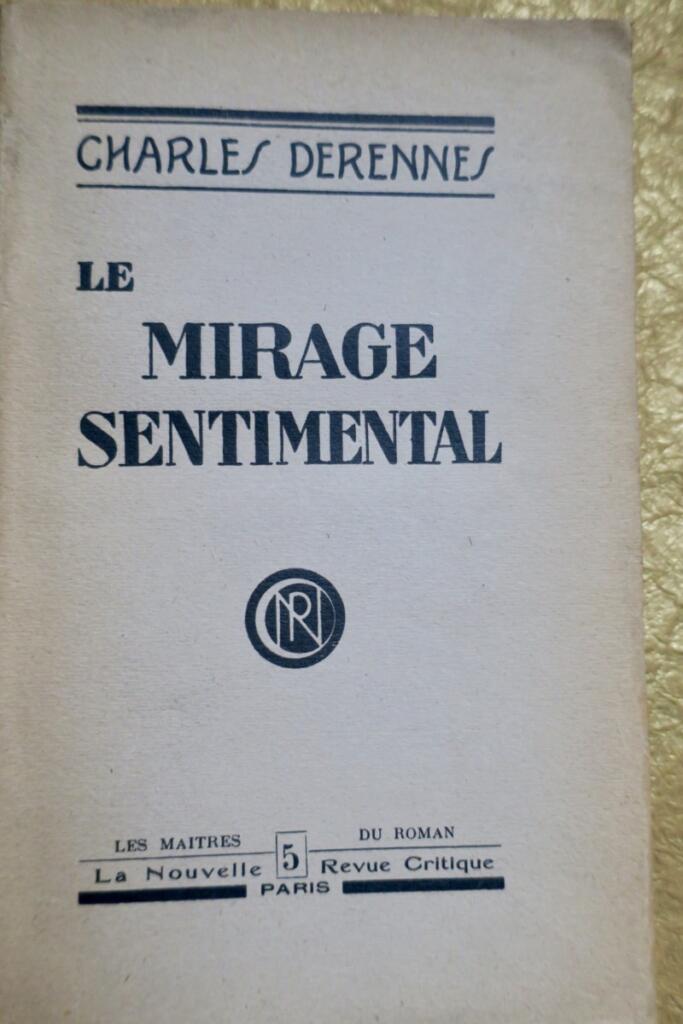 Derennes ( Charles ) Le mirage sentimental