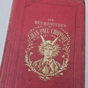 DESNOYERS LOUIS LES MESAVENTURES DE JEAN-PAUL CHOPPART 1873