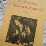 Deux Fins d'Orimita Karabegovic