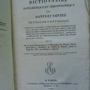 Dictionnaire alphabétique et chronologique des saints et saintes 1818