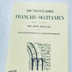 Dictionnaire Francais-occitanien donnant L'equivalent des Mots Francais