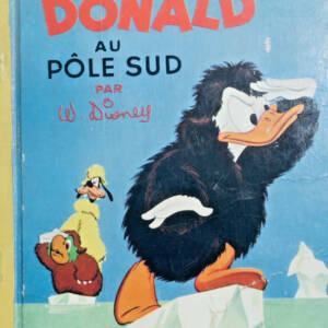 DISNEY Walt DONALD AU POLE SUD