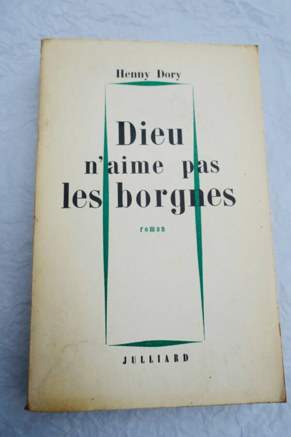 DORY Henry Dieu n'aime pas les borgnes + dédicacé