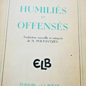 Dostoievsky Humiliés ou offensés