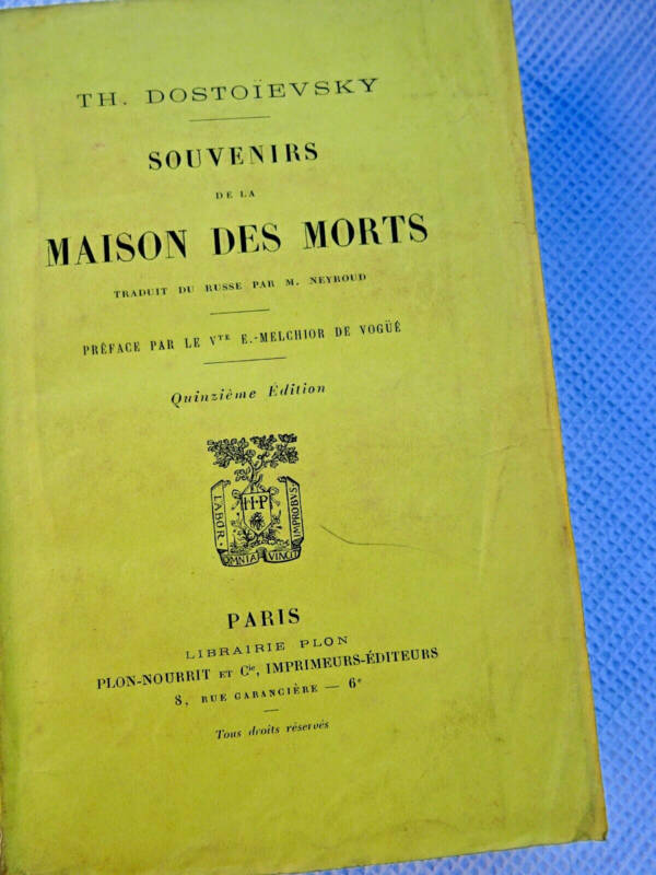 Dostoievsky Souvenirs de la maison des morts Vogüe