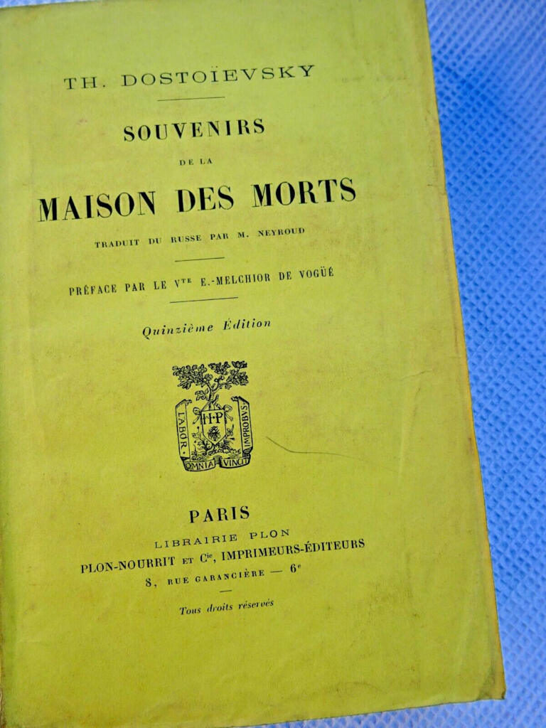 Dostoievsky Souvenirs de la maison des morts Vogüe