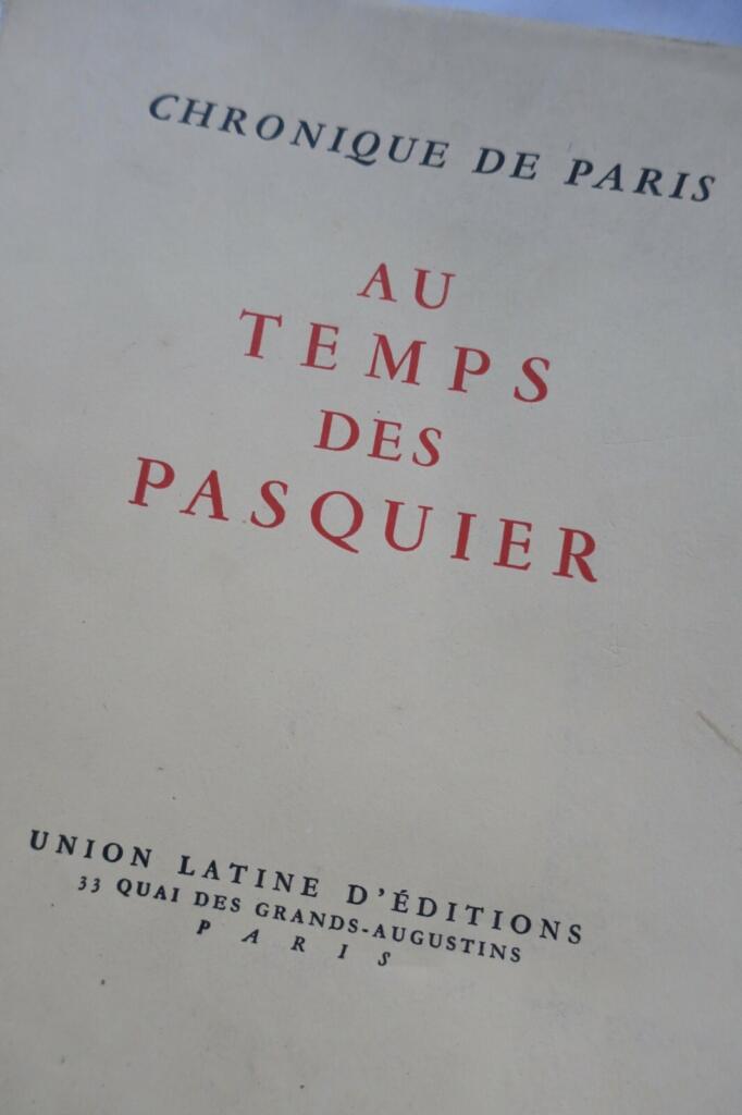 Chronicles of Paris during the Pasquier Era
