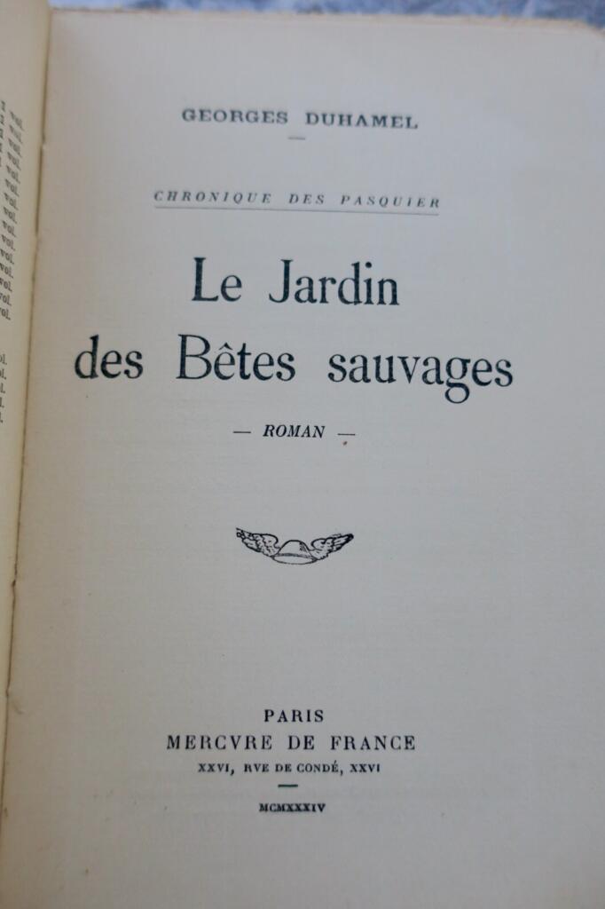 DUHAMEL GEORGES LE JARDIN DES BÊTES SAUVAGES + envoi