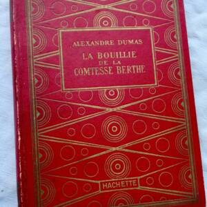 DUMAS Alexandre LA BOUILLIE DE LA COMTESSE BERTHE