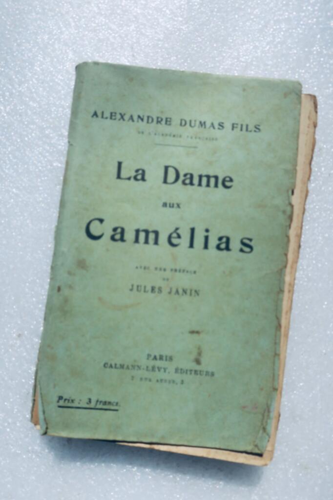 Dumas Fils, with a Preface by Jules Janin The Lady of the Camellias 1926