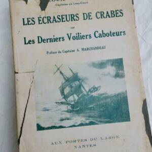Écraseurs de Crabes sur les Derniers Voiliers Caboteurs