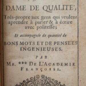 éloquence du temps enseignée à une dame de qualité, très propre aux gens..