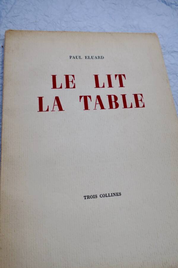 ELUARD, Paul LE LIT LA TABLE. 1944