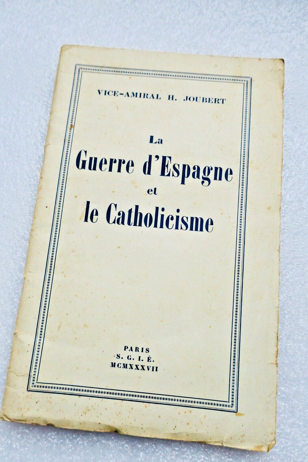 ESPAÑA La Guerra De España Y El Catolicismo 1937