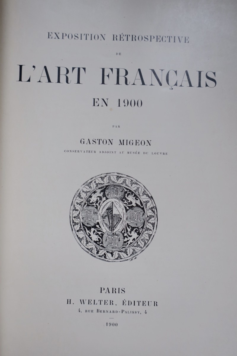 Rückblick auf die französische Kunst bis 1900<span class="lla-card-orig-wrap"><span class="lla-card-orig">❦ Exposition Rétrospective de l’Art Français des origines en 1900</span></span> - La Librairie Antique
