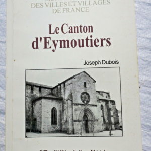 Eymoutiers, le canton d'Eymoutiers
