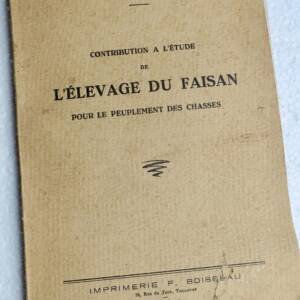 Faisan CHARLIER M. Contribution à l'étude de l'Elevage du Faisan 1936