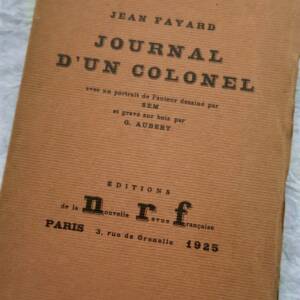 FAYARD (Jean) Journal d'un colonel 1925