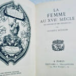 Femme La femme au XVIIe siècle, ses ennemis et ses défenseurs.