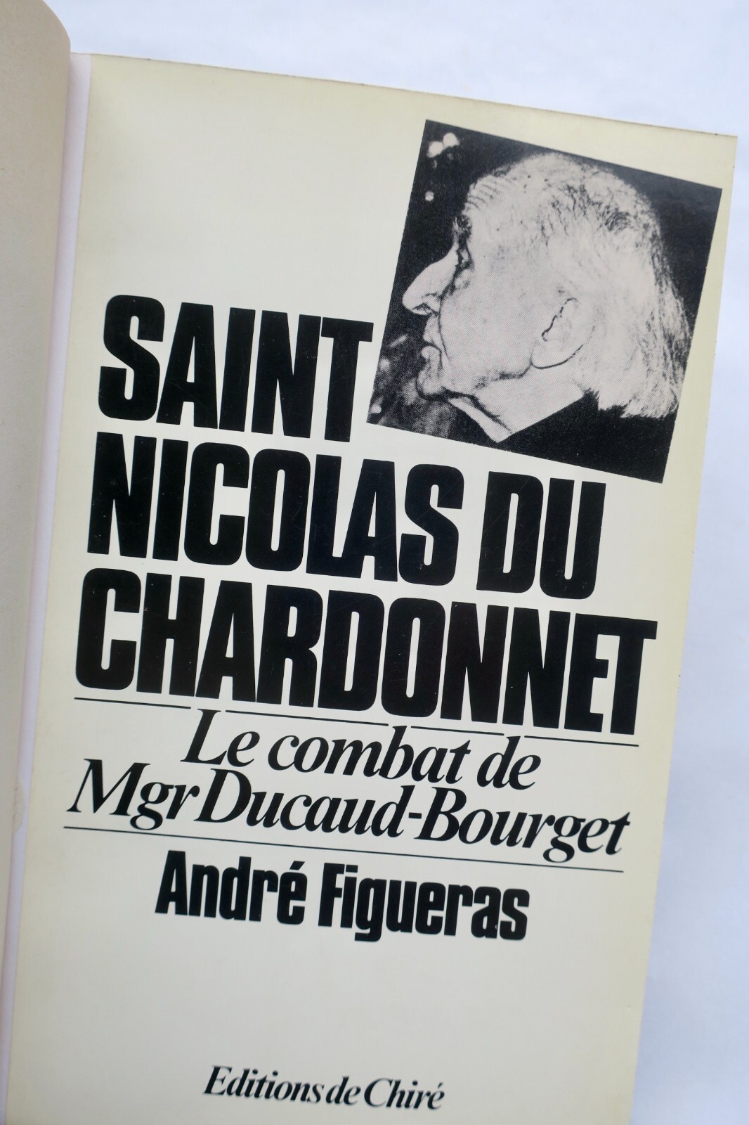 Kampf von Monseigneur Ducaud-Bourget<span class="lla-card-orig-wrap"><span class="lla-card-orig">❦ FIGUERASSAINT-NICOLAS-DU-CHARDONNET</span></span> - La Librairie Antique