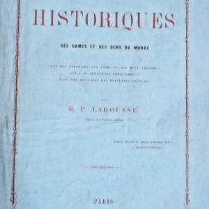 Fleurs historiques des dames et des gens du Monde LAROUSSE (Pierre)