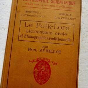 Folk-Lore Littérature orale et ethnographie traditionnelle