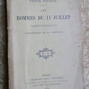 Fournel les hommes du 14 juillet //1890