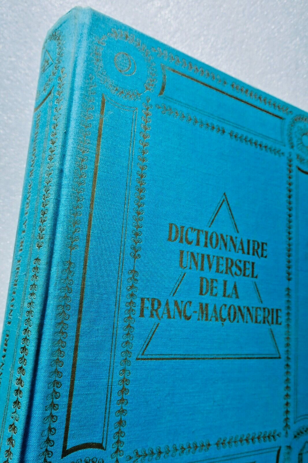 Franc-maçonnerie Dictionnaire universel de la Franc-Maçonnerie