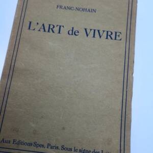 Franc-Nohain L'Art de Vivre + envoi d'auteur