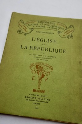 FRANCE (Anatole). The Church And The Republic