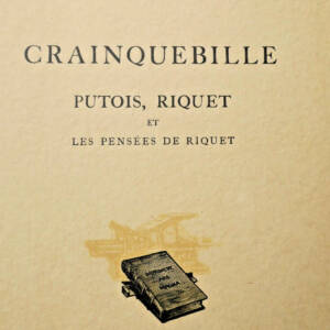 FRANCE Crainquebille. Putois, Riquet et les pensées de Riquet BIBLIOLATRE