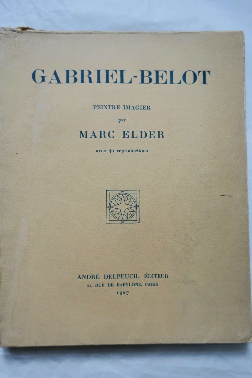ガブリエル＝ブローの芸術的探求<span class="lla-card-orig-wrap"><span class="lla-card-orig">❦ GABRIEL-BELOT peintre imagier. Avec 40 reproductions</span></span> - La Librairie Antique